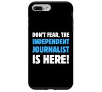 Ne craignez Rien, Le Journaliste indépendant est là Coque pour iPhone 7 Plus/8 Plus