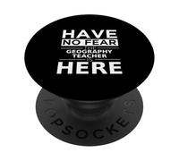 Ne craignez Rien, Le Professeur de géographie est là pour Faire Une drôle de rentrée PopSockets PopGrip Adhésif