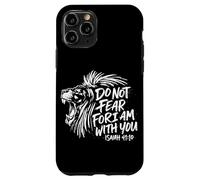 Ne crains Pas Car Je suis avec toi Ésaïe 41:10 Jésus chrétien Coque pour iPhone 11 Pro