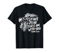 Ne crains Pas Car Je suis avec toi Ésaïe 41:10 Jésus chrétien T-Shirt