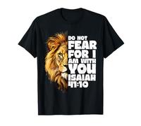 Ne crains Pas Car Je suis avec toi Ésaïe 41:10 Lion de Juda T-Shirt