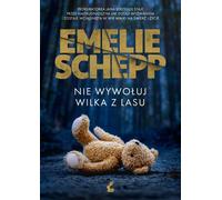 Ne crie pas au loup dans les bois - Emelie Schepp (Buch auf Polnisch)