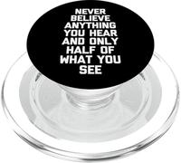 Ne croyez jamais rien que vous entendez et seulement la moitié de ce que vous voyez PopSockets PopGrip pour MagSafe