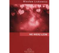 Ne croyez pas les larmes - Wiesław Lickiewicz (Buch auf Polnisch)