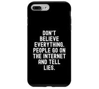 Ne Croyez Pas Tout ce Que Les Gens Disent à L sur Internet Coque pour iPhone 7 Plus/8 Plus