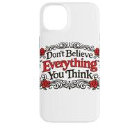 Ne Croyez Pas Tout ce Que Vous Pensez Coque pour iPhone 14 Plus