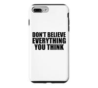 Ne Croyez Pas Tout ce Que Vous Pensez Coque pour iPhone 7 Plus/8 Plus