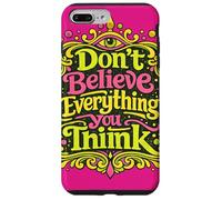Ne Croyez Pas Tout ce Que Vous Pensez Coque pour iPhone 7 Plus/8 Plus