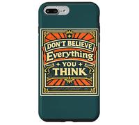 Ne Croyez Pas Tout ce Que Vous Pensez Coque pour iPhone 7 Plus/8 Plus