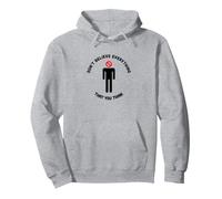 Ne Croyez Pas Tout ce Que Vous Pensez. Santé mentale Sweat à Capuche
