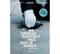 Ne croyez surtout pas que je hurle DVD