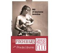 Né d'aucune femme Franck Bouysse (Auteur)
