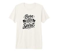 Né de l'eau et de l'esprit fidèle baptême chrétien T-Shirt Haut de Gamme