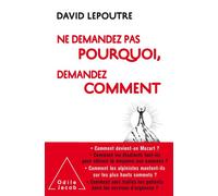 David Lepoutre – Ne demandez pas pourquoi, demandez comment