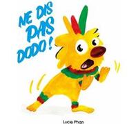 Ne dis pas dodo !
