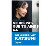 Ne Dis Pas Que Tu Aimes Ça