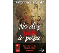 Ne dis rien à papa