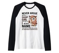 Ne discutez jamais avec Une Petite Fille Qui a Un Joli Motif de Hibou en Forme de « I » Manche Raglan
