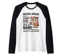 Ne discutez jamais avec Une Petite Fille Qui a Un Joli Motif de Hibou en Forme de « W » Manche Raglan