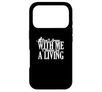 Ne discutez Pas avec Moi, Je suis castré pour Gagner ma Vie Coque pour iPhone 17 Pro