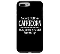 Ne Dites jamais à Un Capricorne de se détendre. Signe du Zodiaque Amusant Coque pour iPhone 7 Plus/8 Plus
