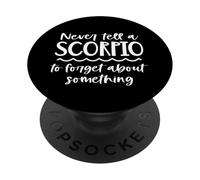 Ne Dites jamais à Un Scorpion d'oublier Quelque Chose du Zodiaque PopSockets PopGrip Adhésif