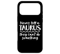 Ne Dites jamais à Un Taureau qu'il ne Peut Rien Faire de drôle Coque pour iPhone 17 Pro Max