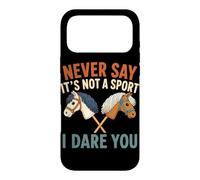 Ne Dites jamais Que ce n'est Pas Un Sport, Je Vous Mets au défi Hobby Horse Coque pour iPhone 17 Pro Max