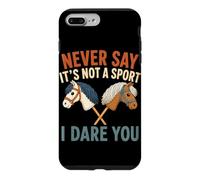 Ne Dites jamais Que ce n'est Pas Un Sport, Je Vous Mets au défi Hobby Horse Coque pour iPhone 7 Plus/8 Plus