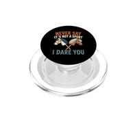 Ne Dites jamais Que ce n'est Pas Un Sport, Je Vous Mets au défi Hobby Horse PopSockets PopGrip pour MagSafe