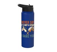 Ne dites jamais que ce n'est pas un sport, je vous mets au défi Hobby Horse Stainless Steel Insulated Water Bottle