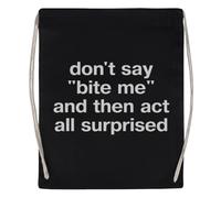 Ne Dites Pas « Mords-Moi » Et Ne Faites Pas Semblant D'être Surpris Sac De Sport Noir Sac De Sport Réutilisable En Coton Avec Cordon De Serrage Black Gym Bag Cotton Reusable Drawstring Sport Bag
