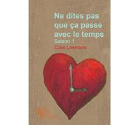 Ne dites pas que ça passe avec le temps