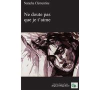 Ne doute pas que je t'aime - Natacha Clémentine - Douro - broché - Poésie