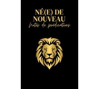Né(e) de nouveau : Cahier de notes chrétien (Noir et or): Notes de prédications