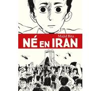 Né en Iran Majid Bita (Auteur), Marc Lesage (Traduction)