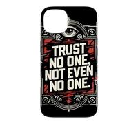 Ne Faites Confiance à Personne, Pas même à Personne Coque pour iPhone 13