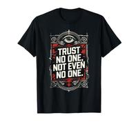 Ne Faites Confiance à Personne, Pas même à Personne T-Shirt