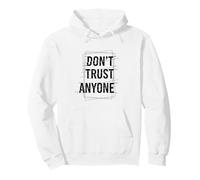 Ne Faites Confiance à Personne Sweat à Capuche