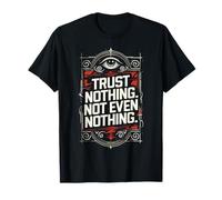 Ne Faites Confiance à Rien, Pas même à Rien T-Shirt