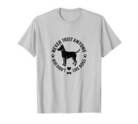 Ne Faites jamais Confiance à Quelqu'un Qui n'aime Pas Les Chiens T-Shirt, Homme, Argent, M