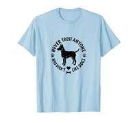 Ne Faites jamais Confiance à Quelqu'un Qui n'aime Pas Les Chiens T-Shirt, Homme, Bleu Céleste, M