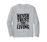 Ne Faites jamais Confiance à The Living Creepy Halloween Manche Longue