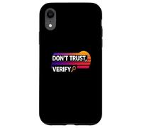 Ne faites pas confiance à la vérification de la vérité liberté de preuve d'auto-garde bitcoin Coque pour iPhone XR