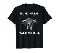 NE Faites Pas DE Mal À Take NO Bull Funny Bulls Bullsh-t Cattle Meme T-Shirt