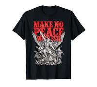 Ne Faites Pas la Paix avec Le Mauvais archange Saint Michel T-Shirt
