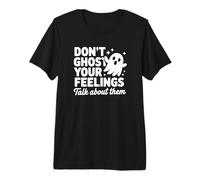 Ne fantasmez Pas Vos Sentiments, Parlez-en T-Shirt Haut de Gamme