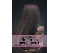 Ne ferme pas ta porte tomes 3 & 4