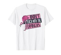 Ne floquez Pas avec Les Flamants Roses américains T-Shirt Graphique avec Valeur