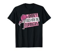 Ne floquez Pas avec Les Flamants Roses américains T-Shirt Graphique avec Valeur